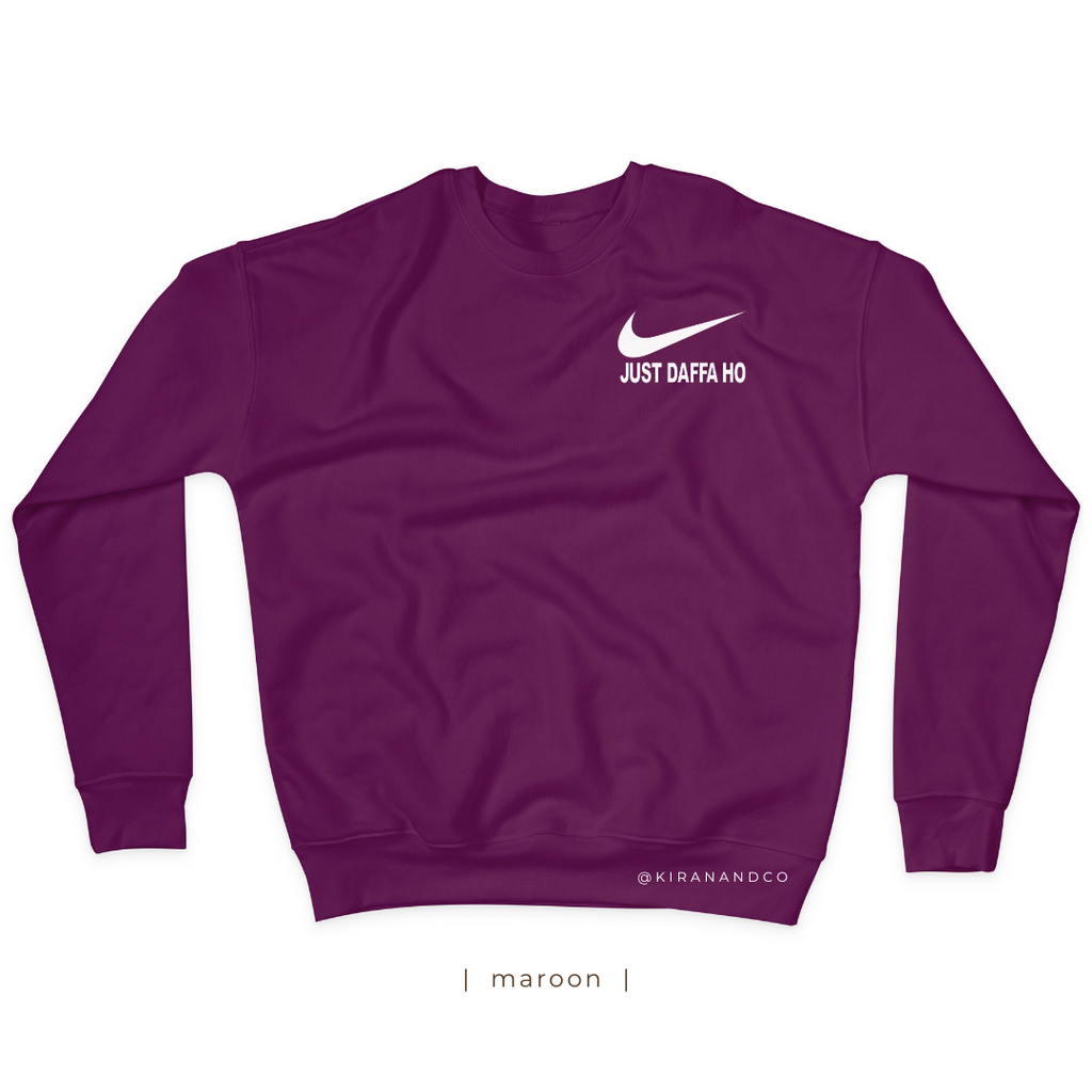 Just Daffa Ho Sweatshirt