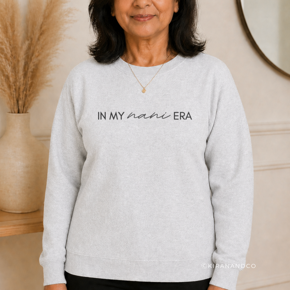 In My Nani Era Sweatshirt