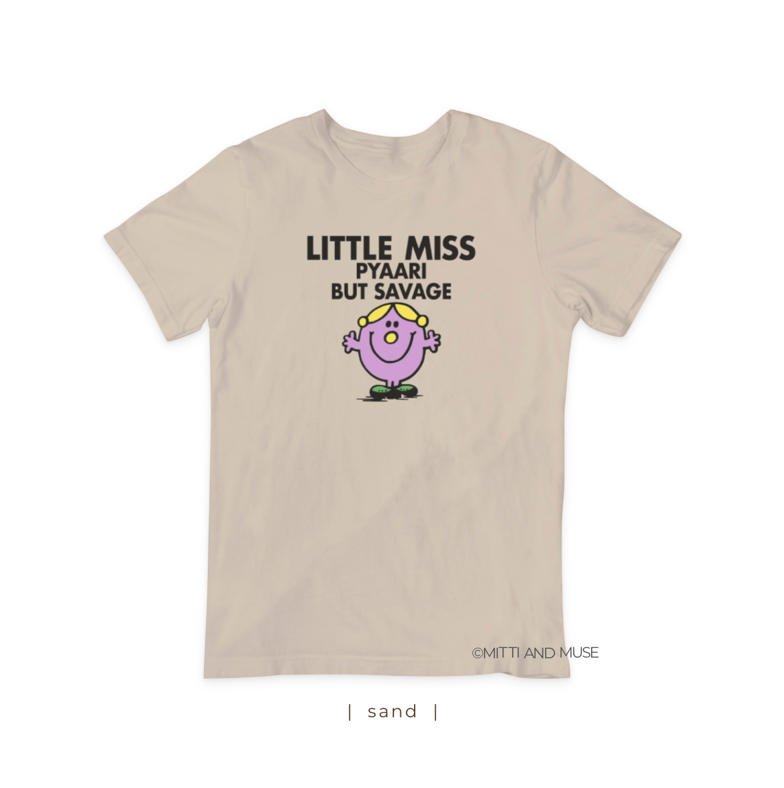 Little Miss Pyaari But Savage T-Shirt