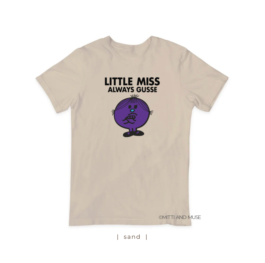 Little Miss Always Gusse T-Shirt