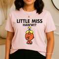 Little Miss Haww!? T-Shirt