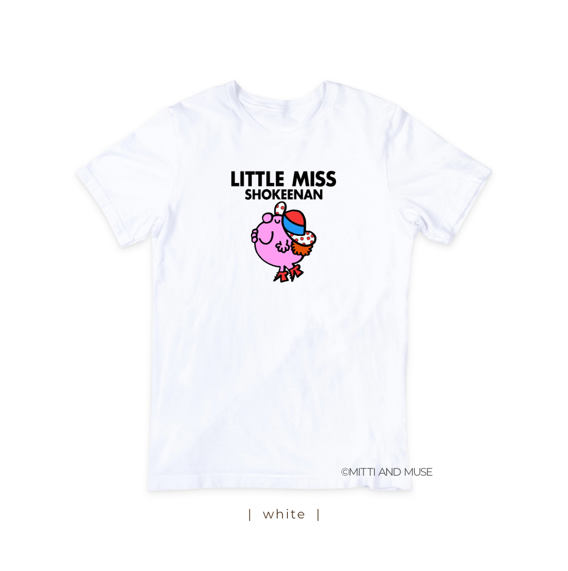 Little Miss Shokeenan T-Shirt