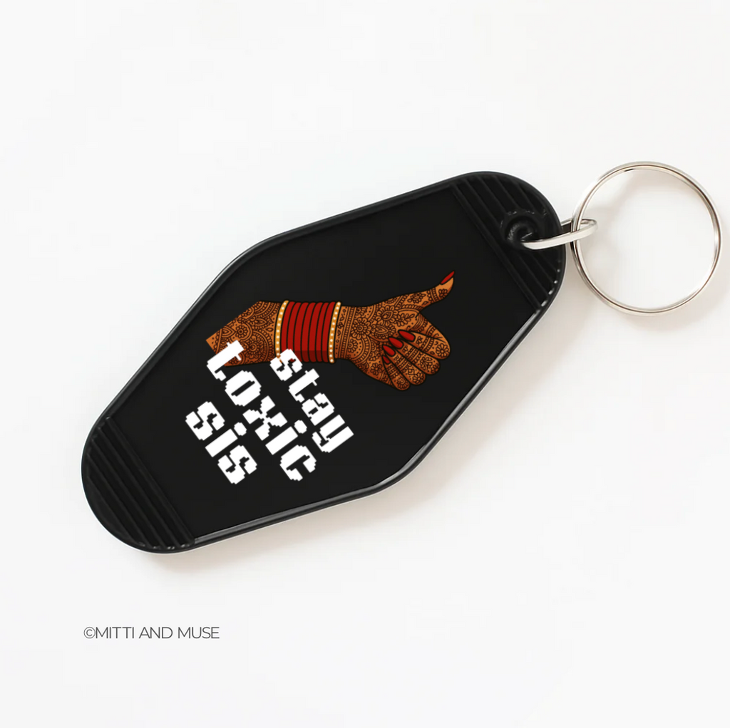 Stay Toxic Sis Keychain