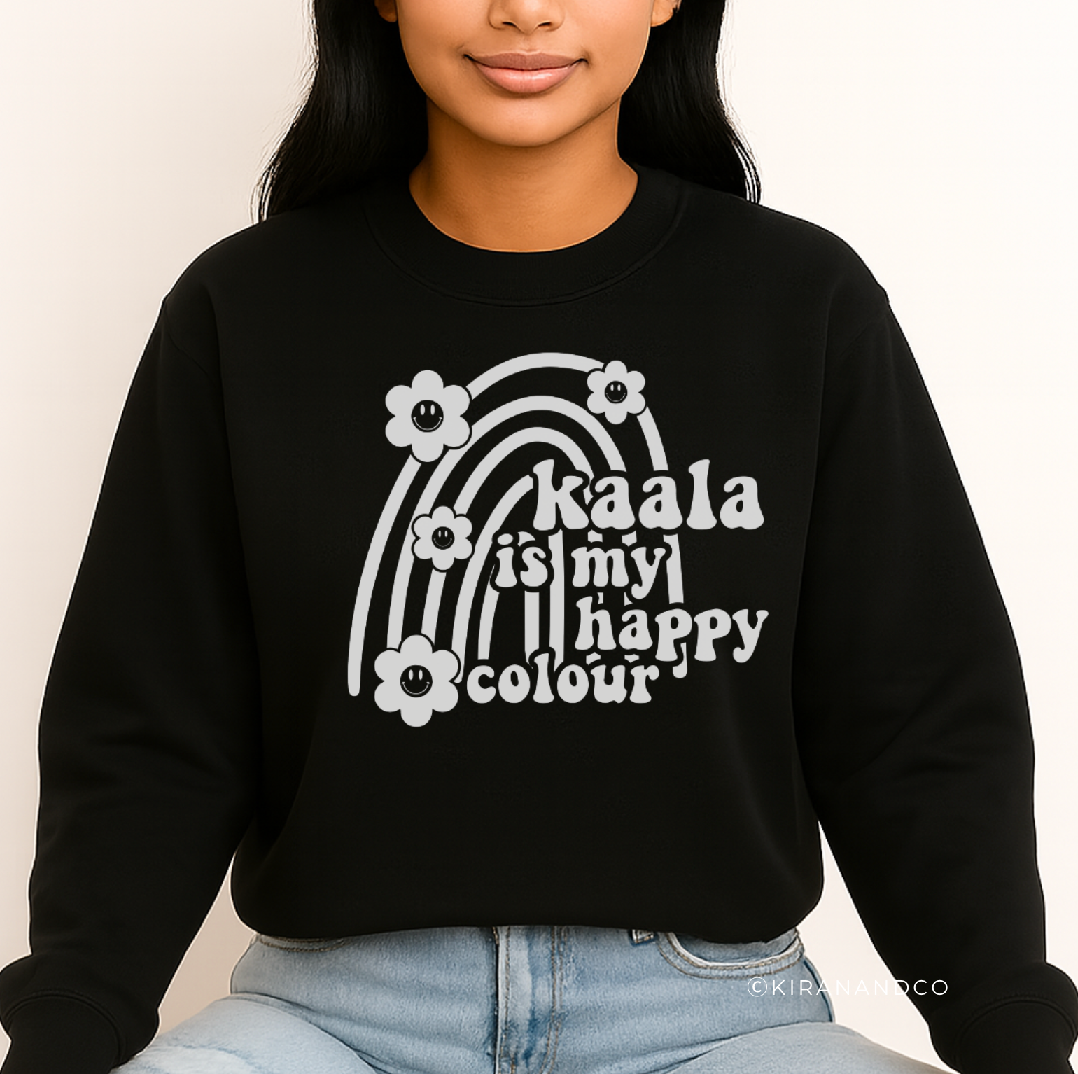 Kaala Is My Happy Colour Sweatshirt