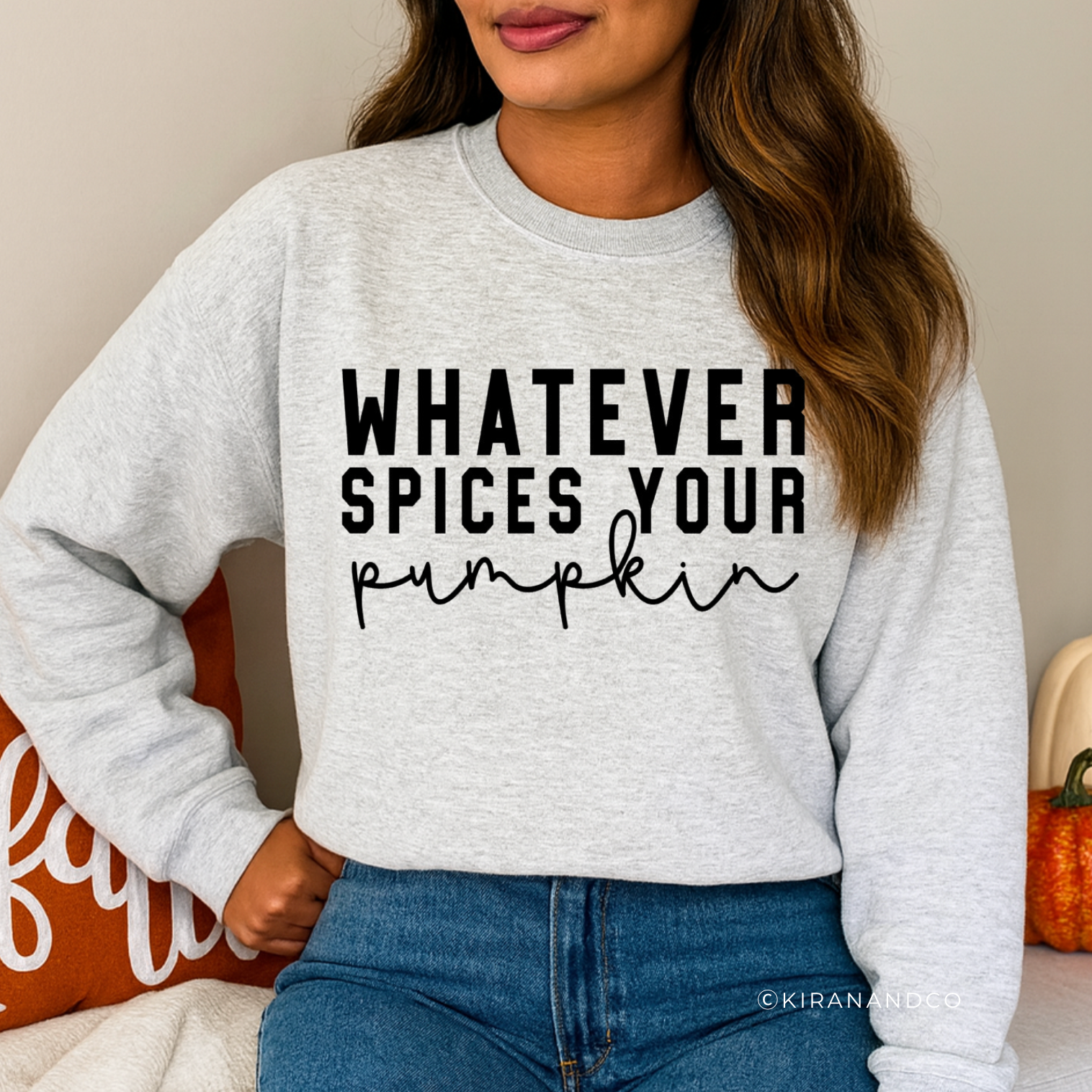 Whatever Spices Your Pumpkin Sweatshirt