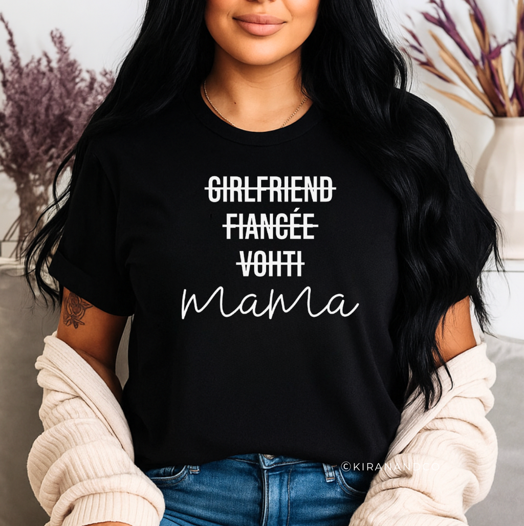 Girlfriend, Fiancée, Vohti, Mama T-Shirt