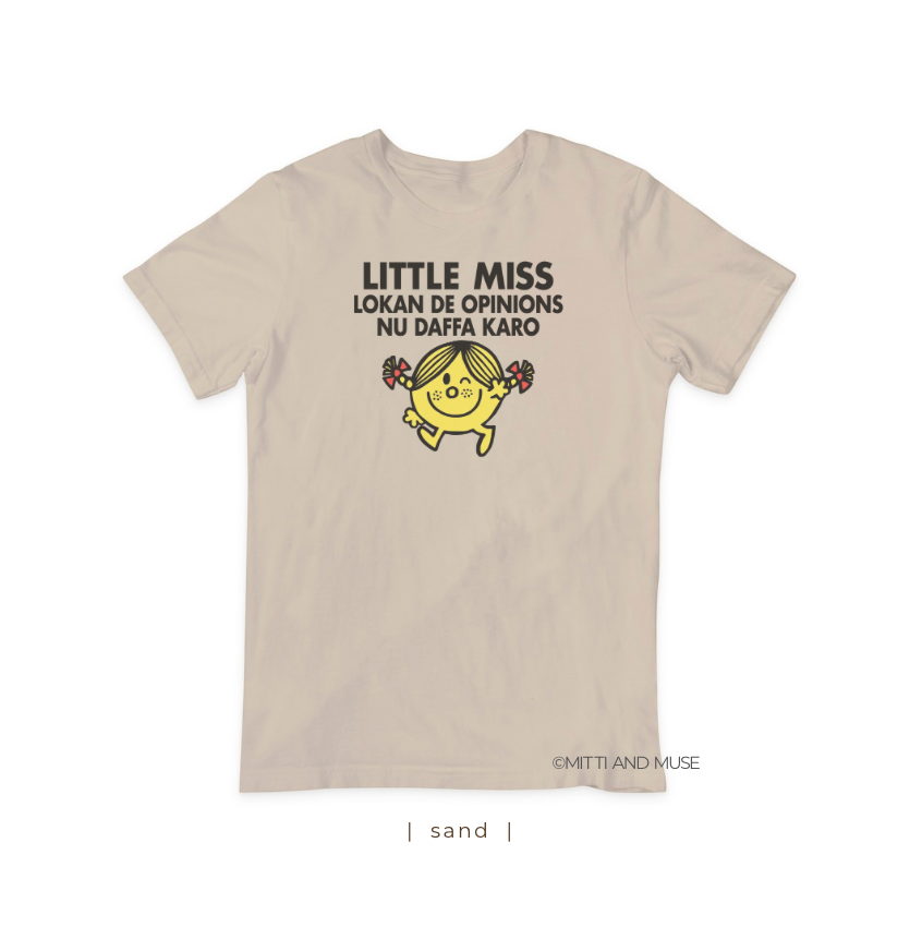 Little Miss Lokan De Opinions Nu Daffa Karo T-Shirt