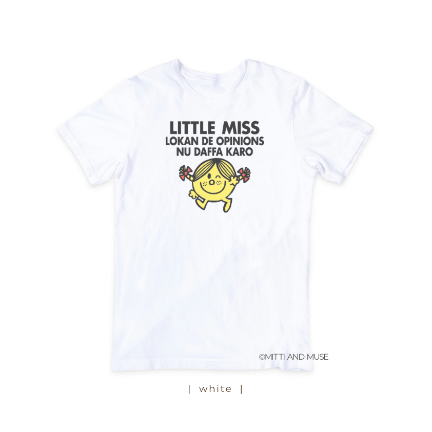 Little Miss Lokan De Opinions Nu Daffa Karo T-Shirt