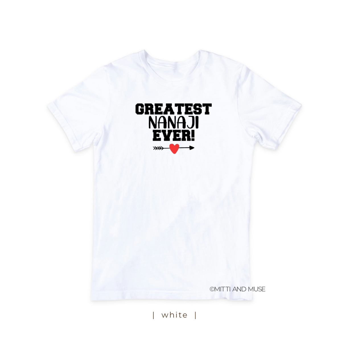 Greatest Nanaji Ever T-Shirt