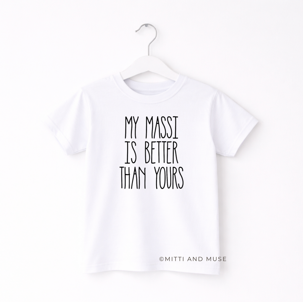 My Massi Is Better Than Yours Kids T-Shirt