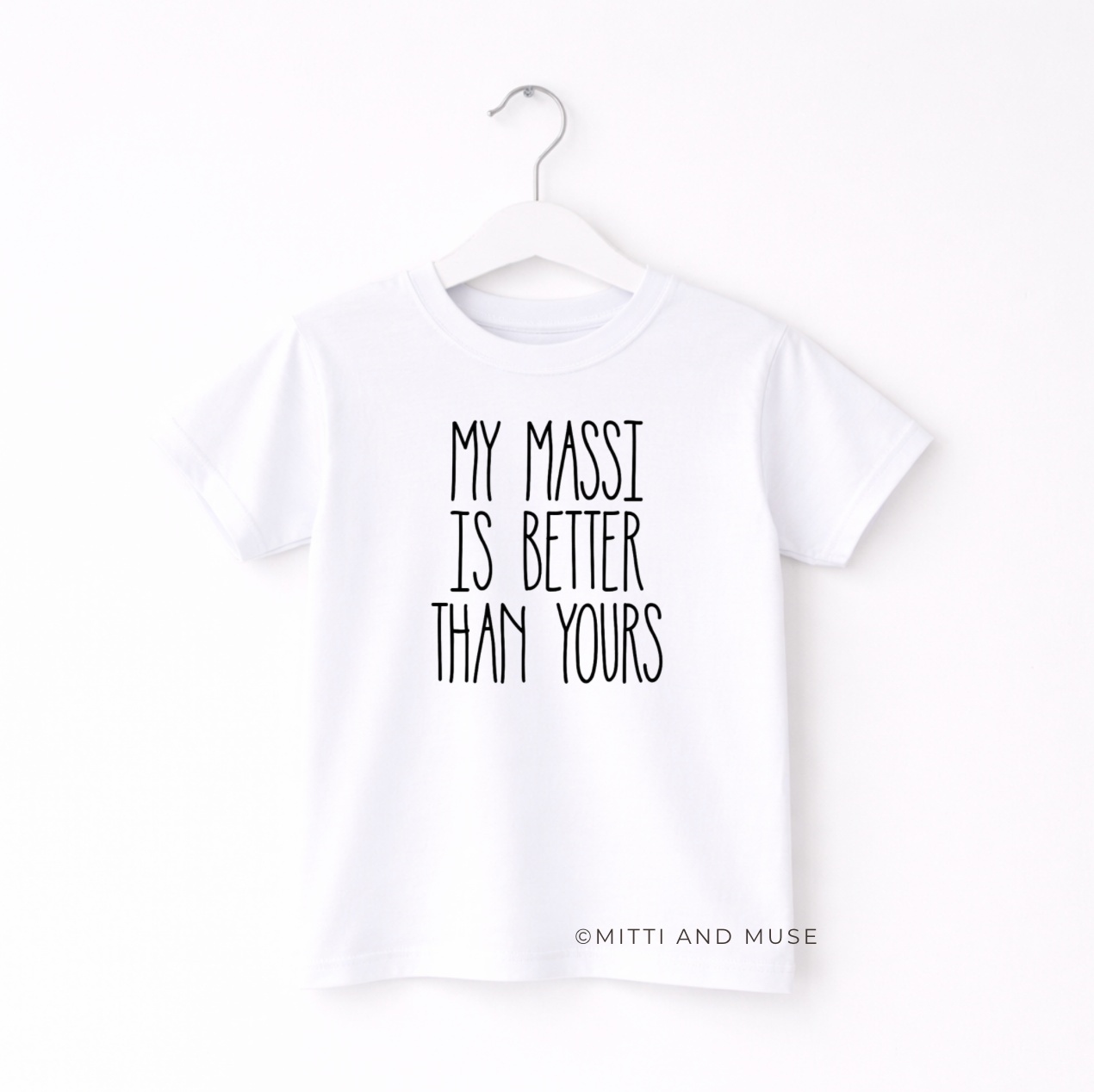 My Massi Is Better Than Yours Kids T-Shirt
