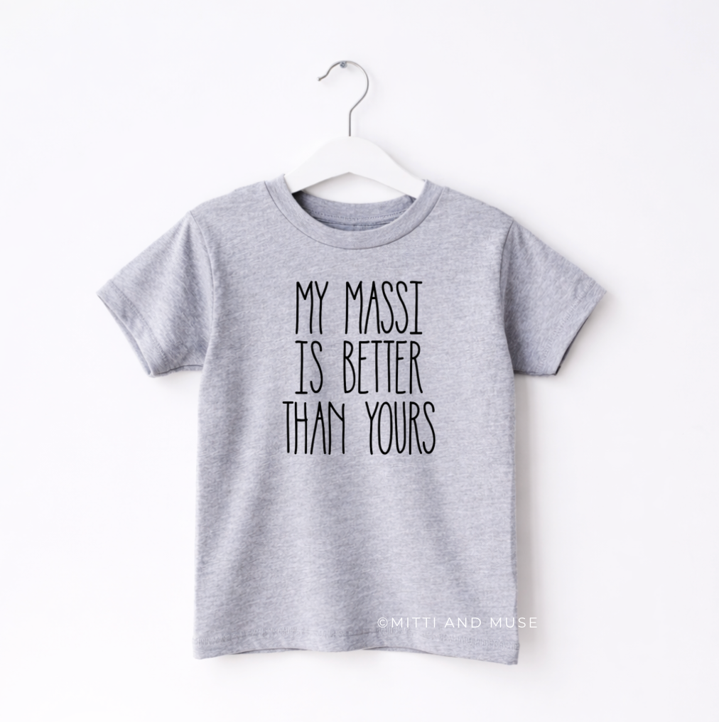 My Massi Is Better Than Yours Kids T-Shirt
