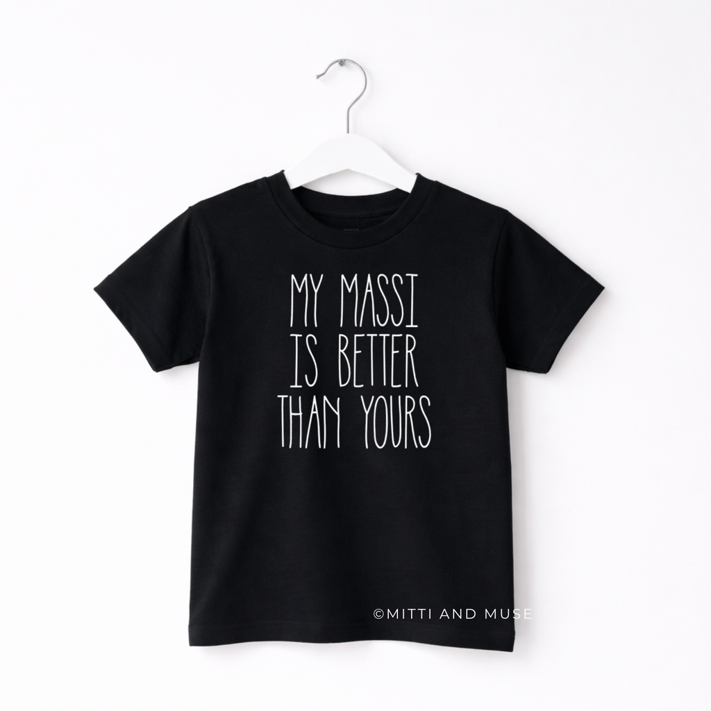 My Massi Is Better Than Yours Kids T-Shirt