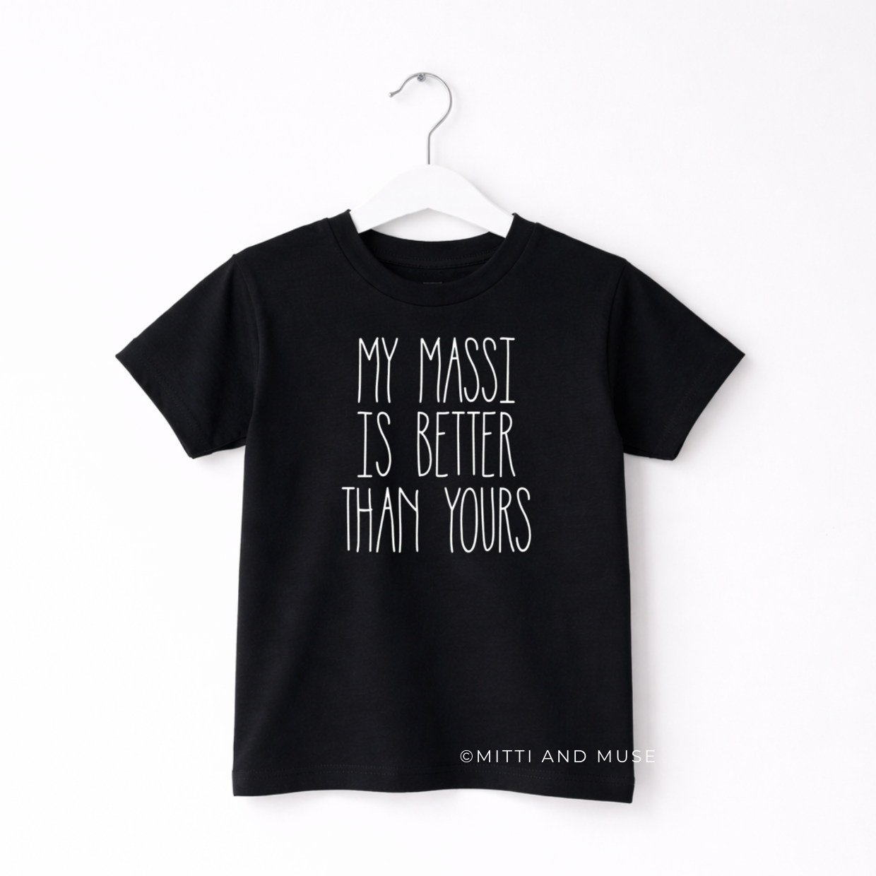 My Massi Is Better Than Yours Kids T-Shirt