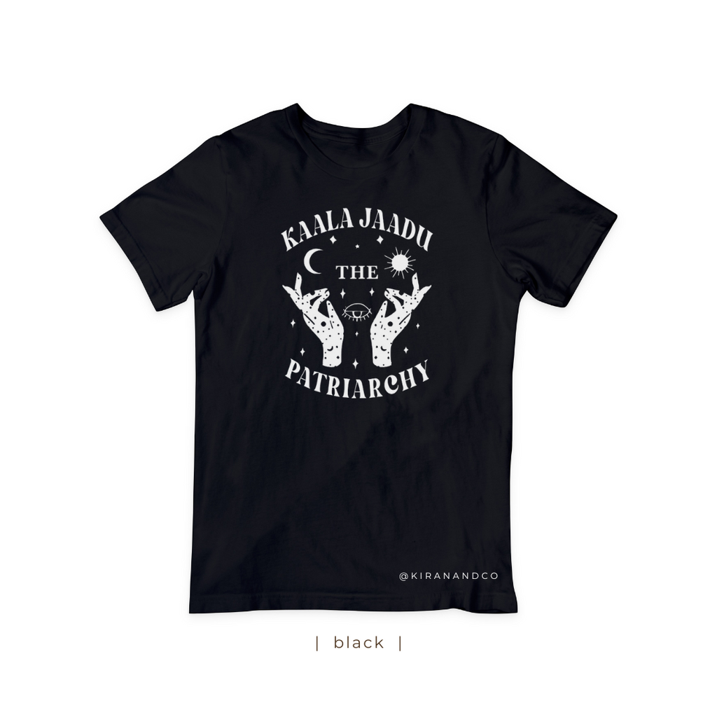 Kaala Jaadu The Patriarchy T-Shirt