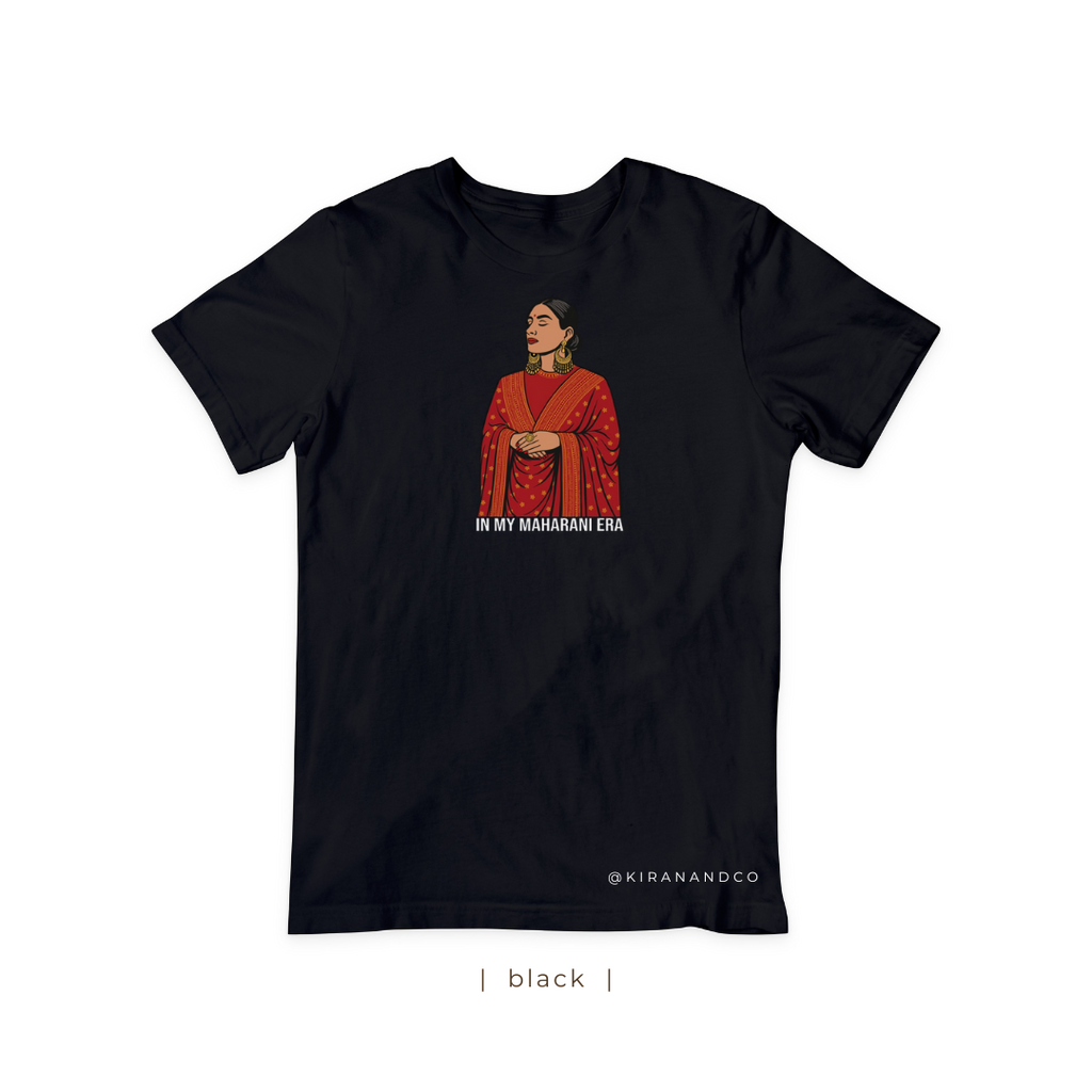 In My Maharani Era T-Shirt