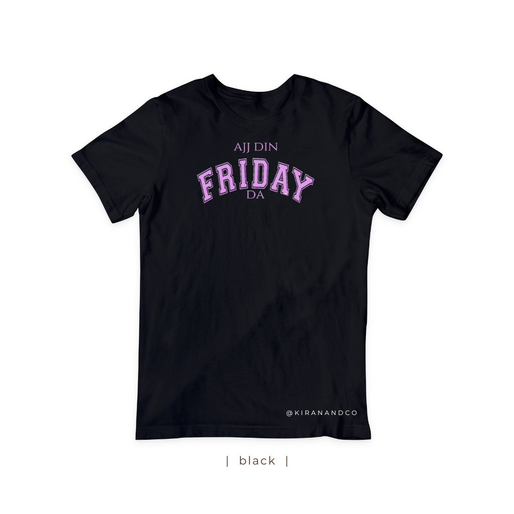 Ajj Din Friday Da T-Shirt