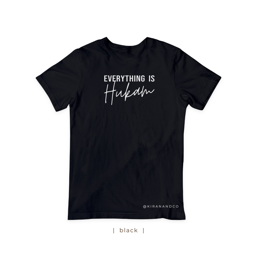 Everything is Hukam T-Shirt