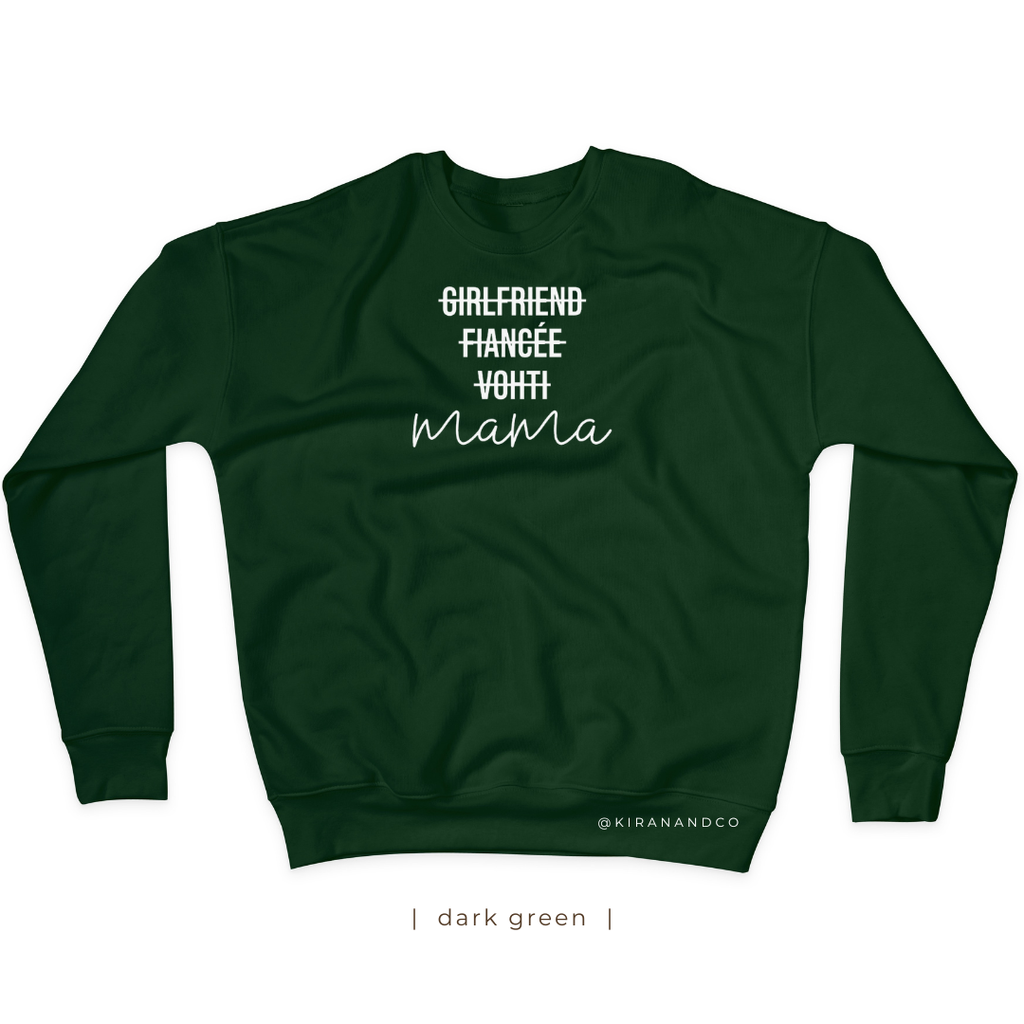Girlfriend, Fiancée, Vohti, Mama Sweatshirt