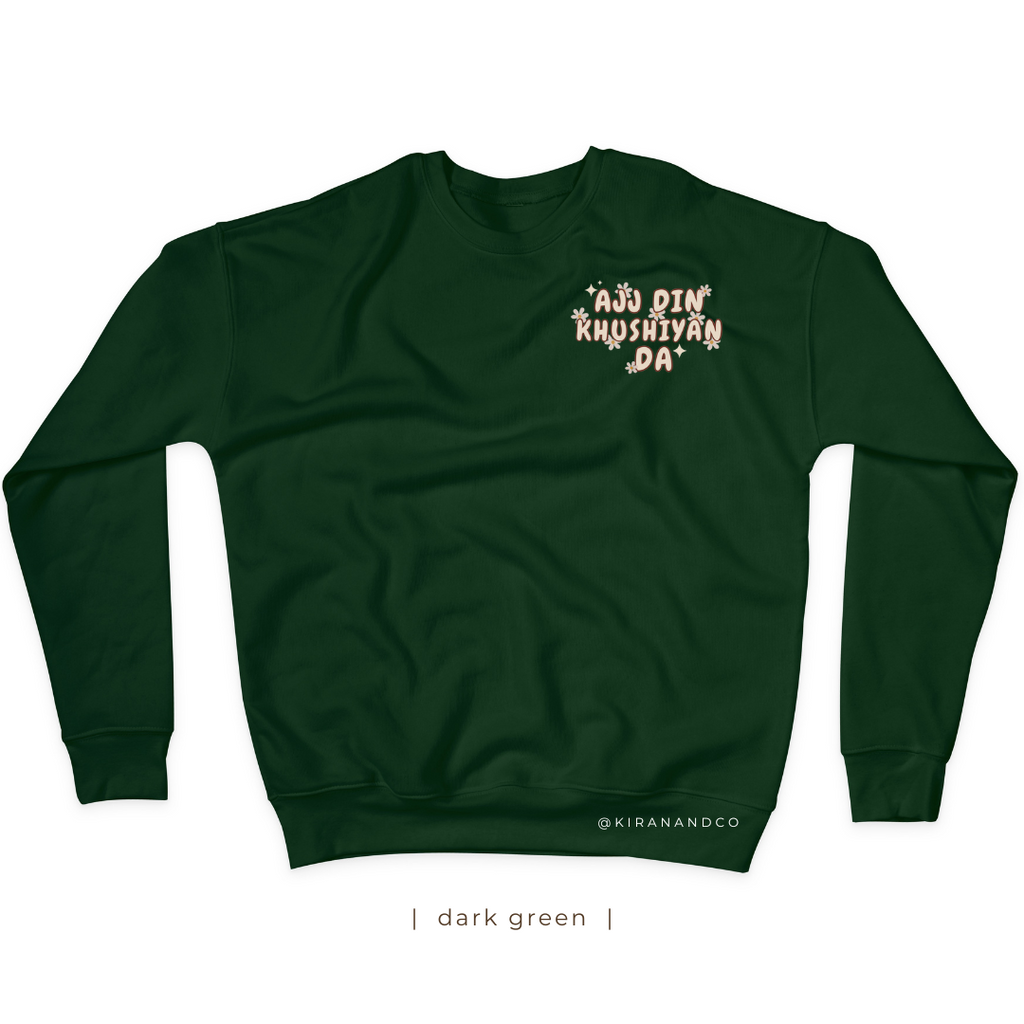 Ajj Din Khushiyan Da Sweatshirt