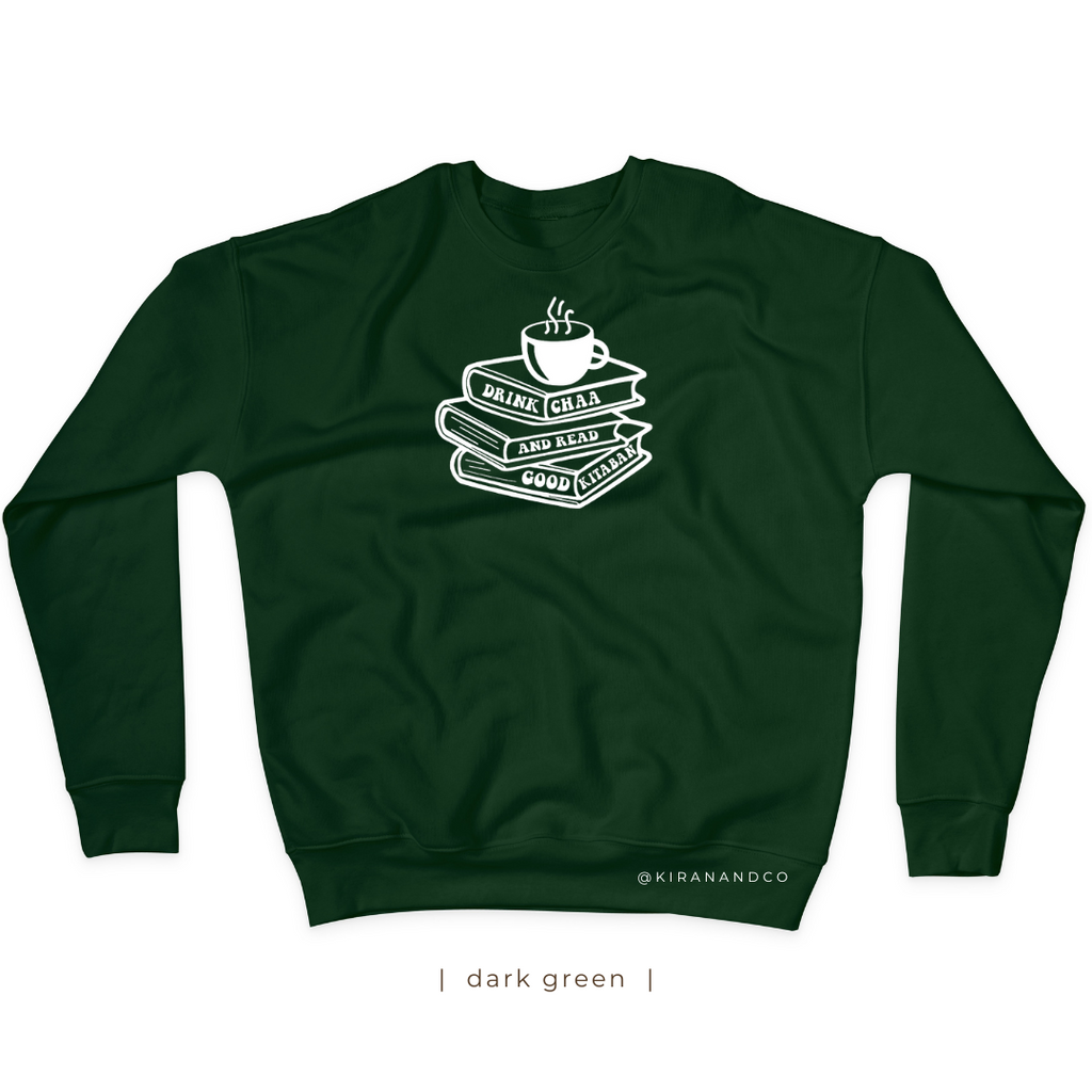 Drink Chaa And Read Good Kitaban Sweatshirt