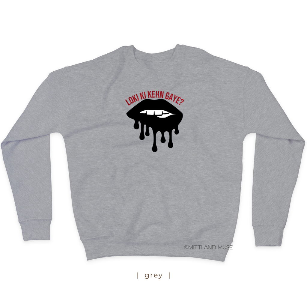 Loki Ki Kehn Gaye Sweatshirt