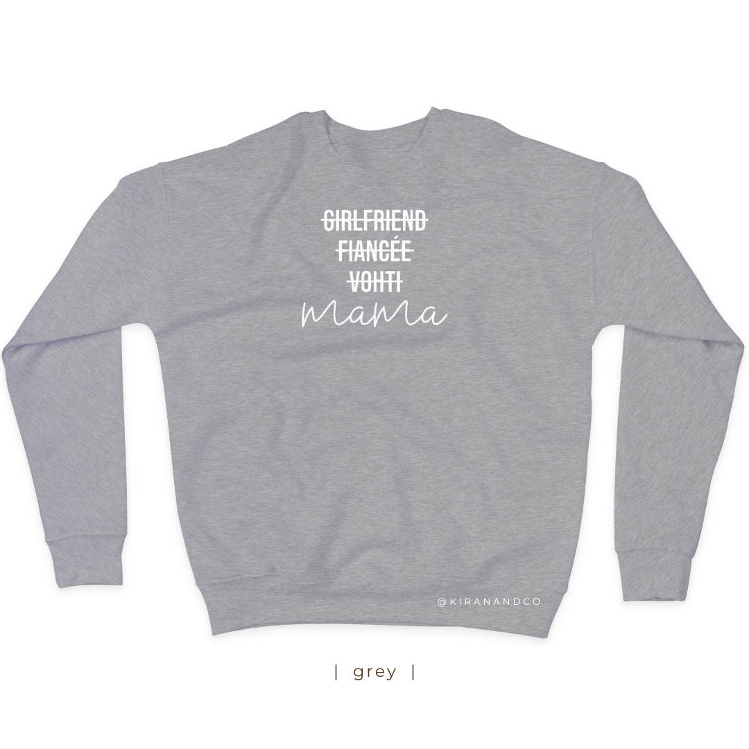 Girlfriend, Fiancée, Vohti, Mama Sweatshirt