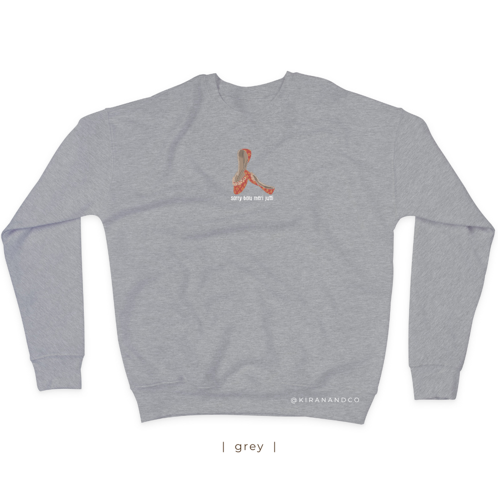 Sorry Bolu Meri Jutti Sweatshirt