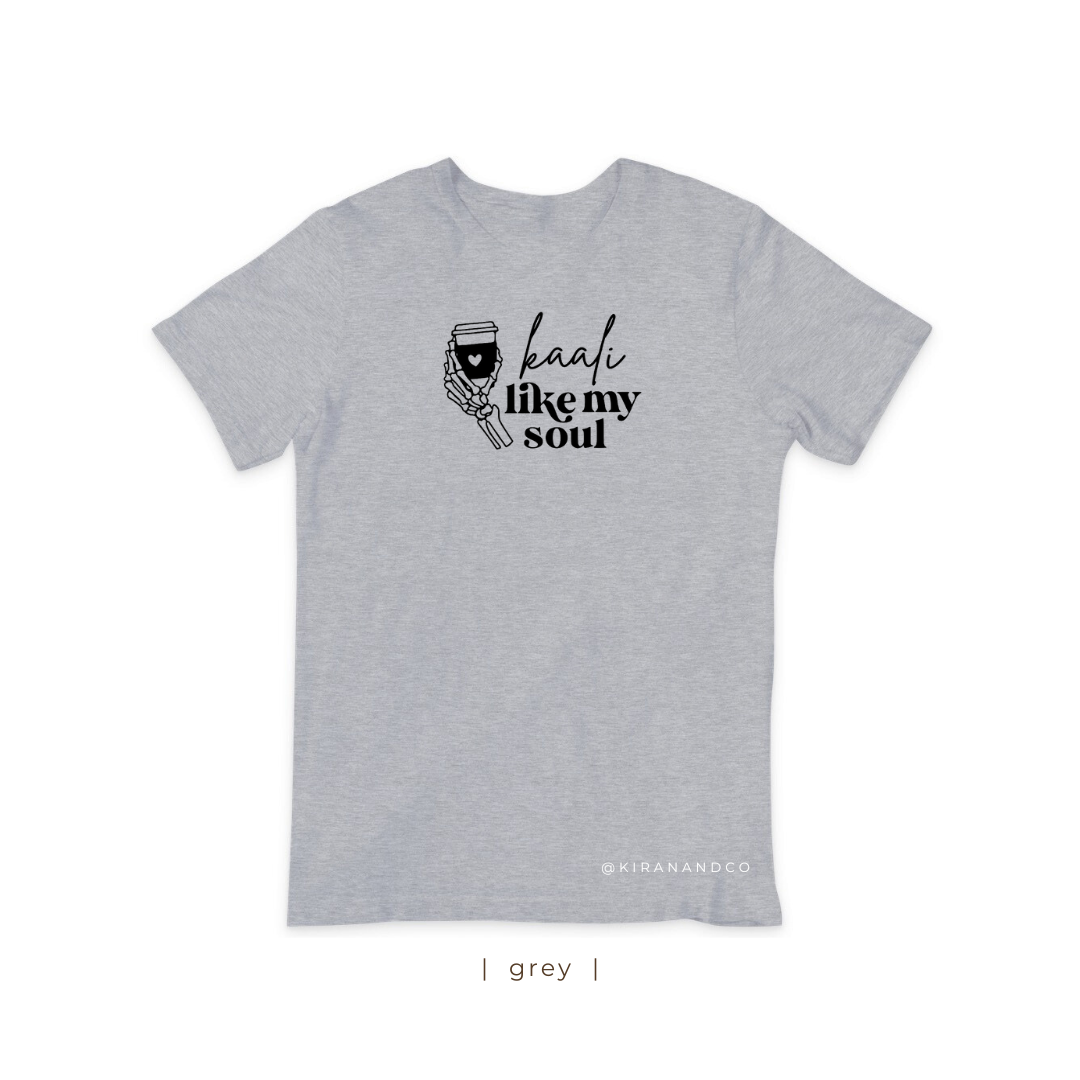 Kaali Like My Soul T-Shirt