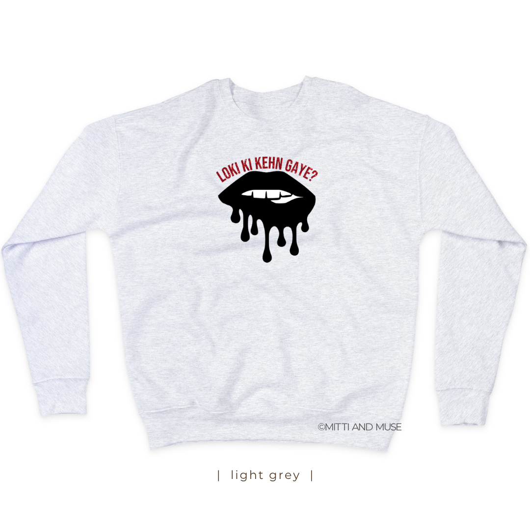 Loki Ki Kehn Gaye Sweatshirt