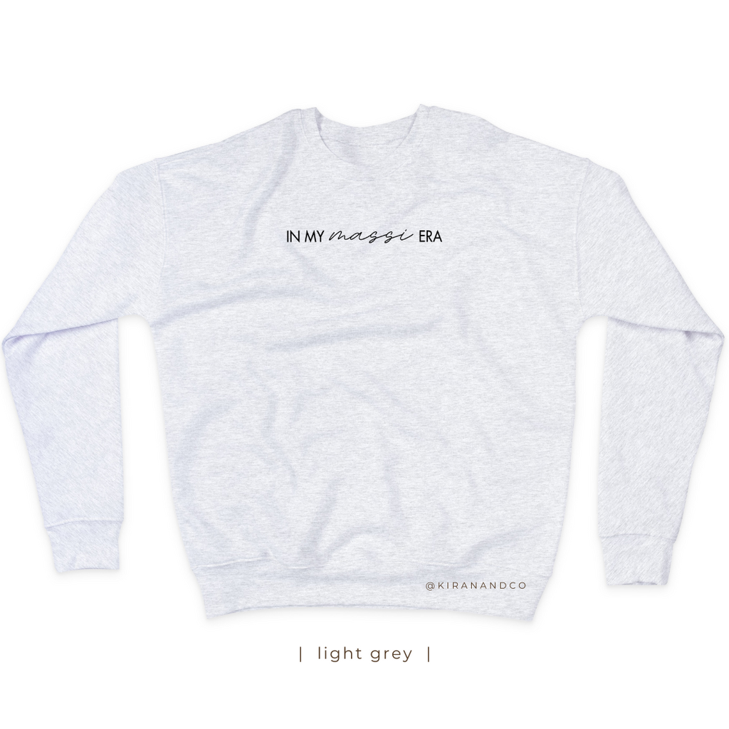 In My Massi Era Sweatshirt