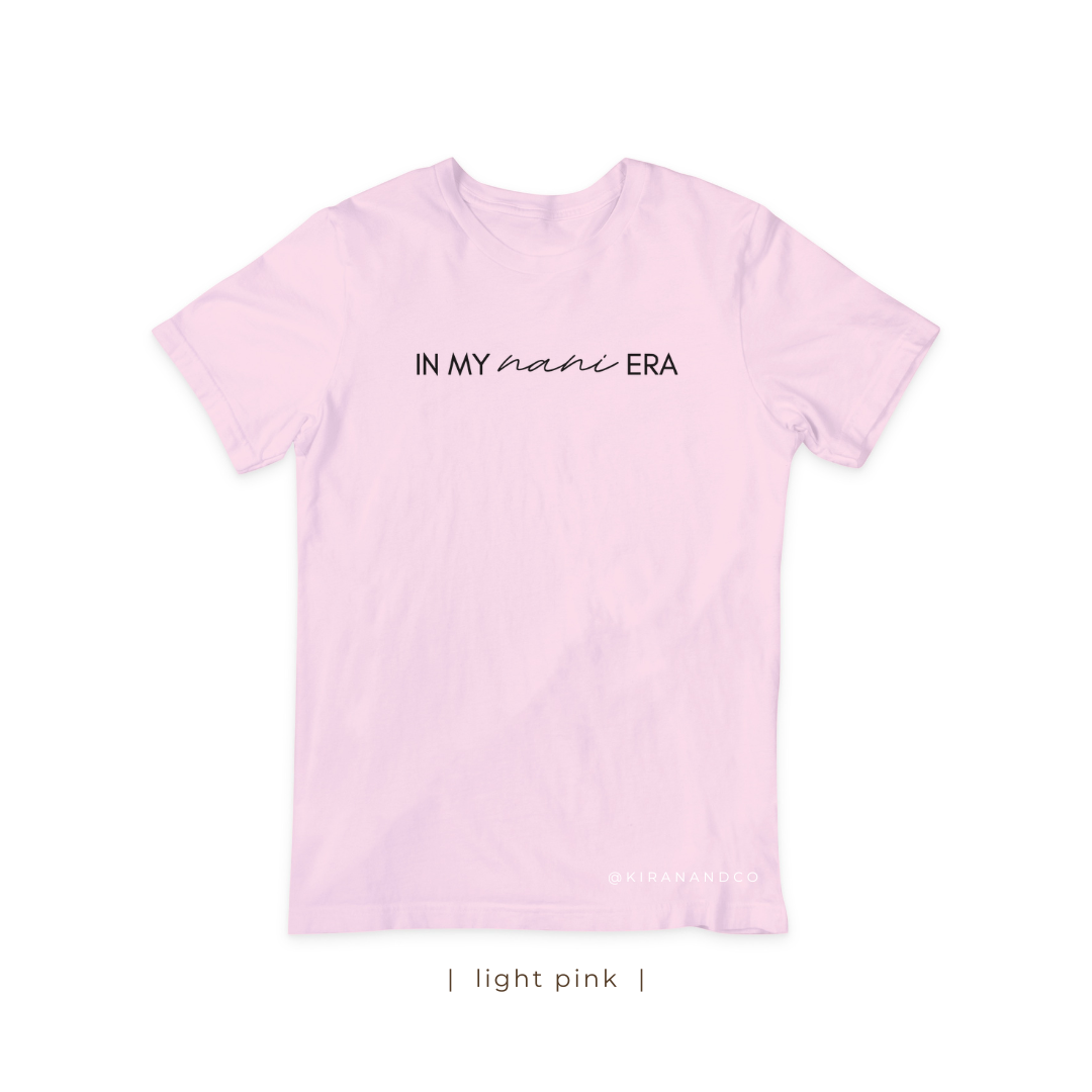 In My Nani Era T-Shirt