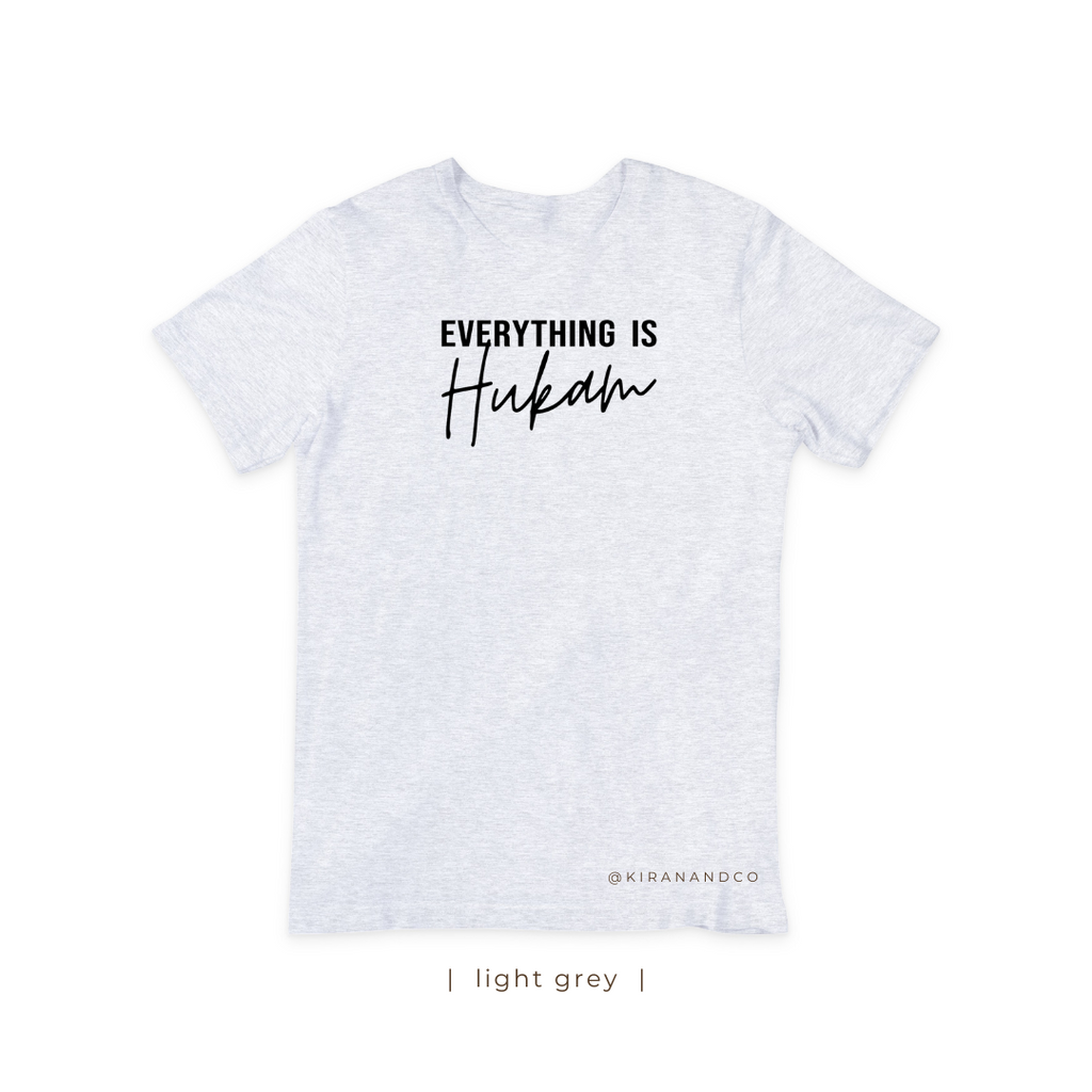 Everything is Hukam T-Shirt