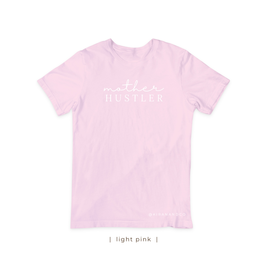 Mother Hustler T-Shirt