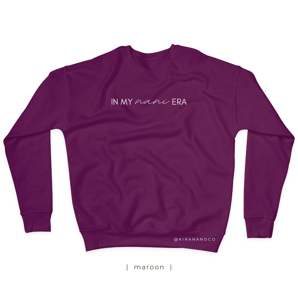 In My Nani Era Sweatshirt