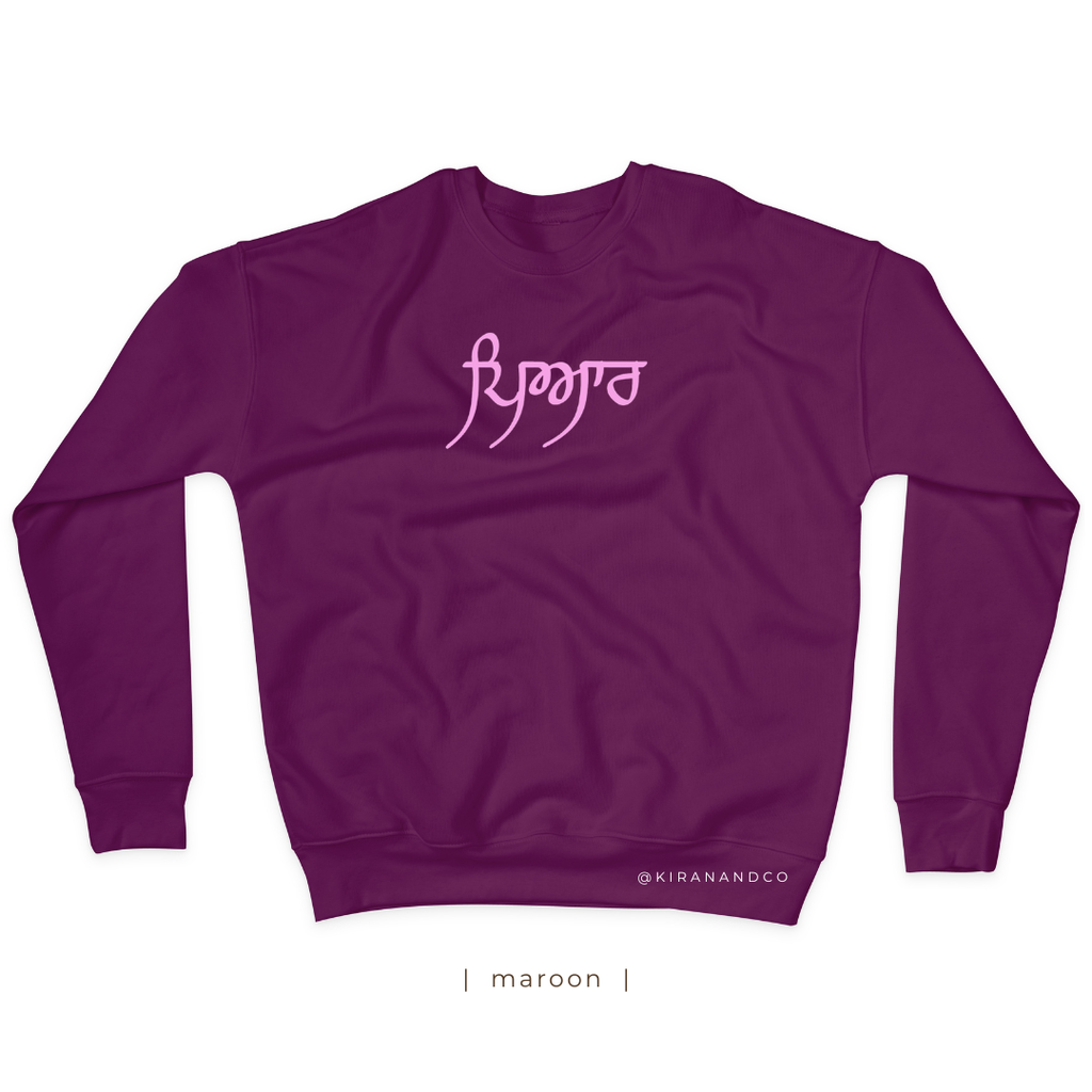 Pyaar ਪਿਆਰ Sweatshirt