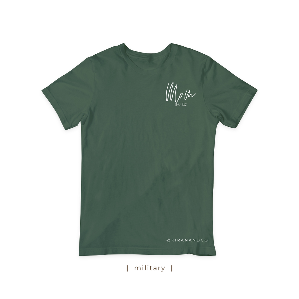 MOM since T-Shirt