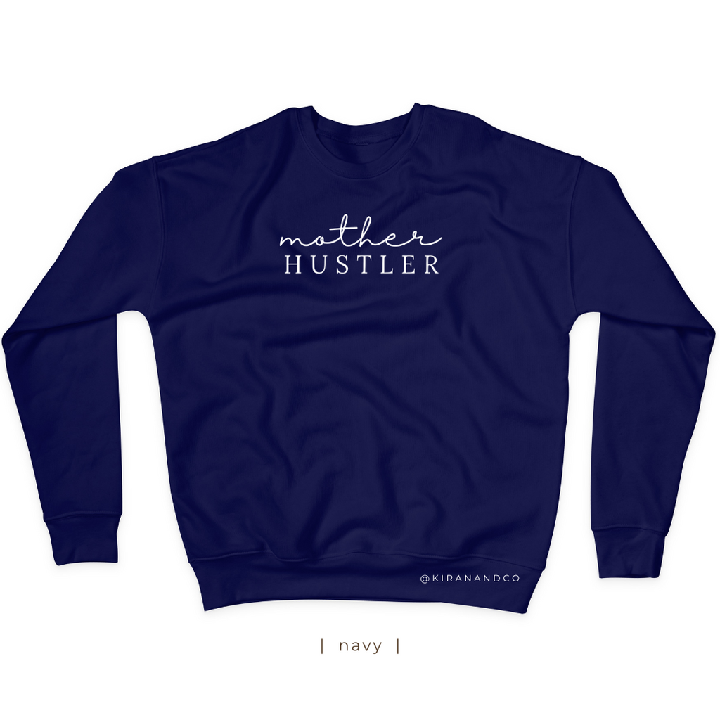 Mother Hustler Sweatshirt