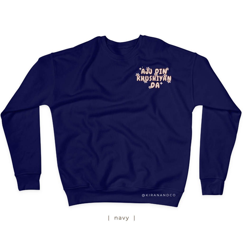 Ajj Din Khushiyan Da Sweatshirt