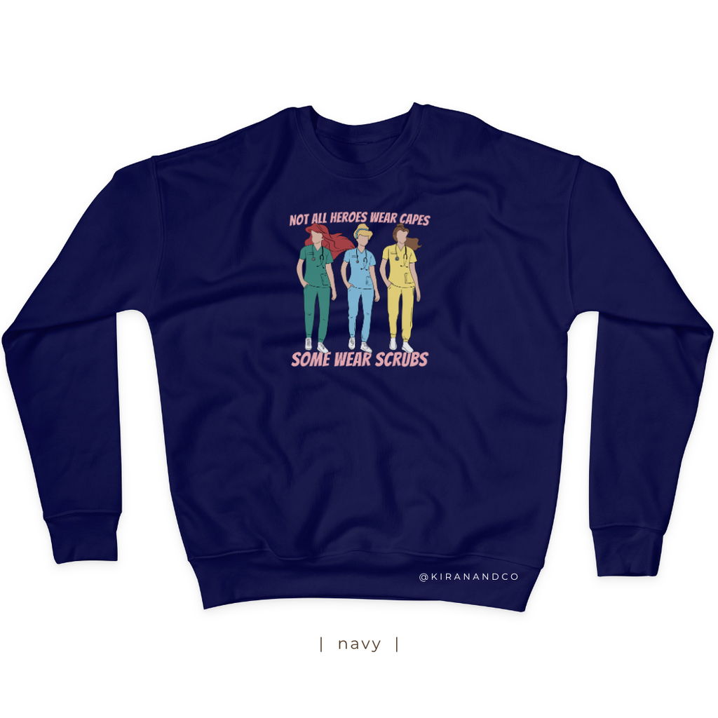 Not All Heroes Wear Capes Sweatshirt