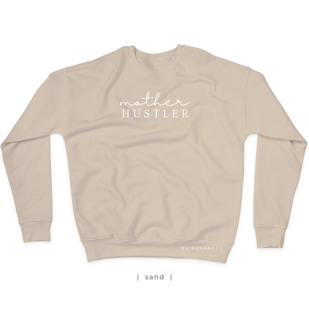 Mother Hustler Sweatshirt