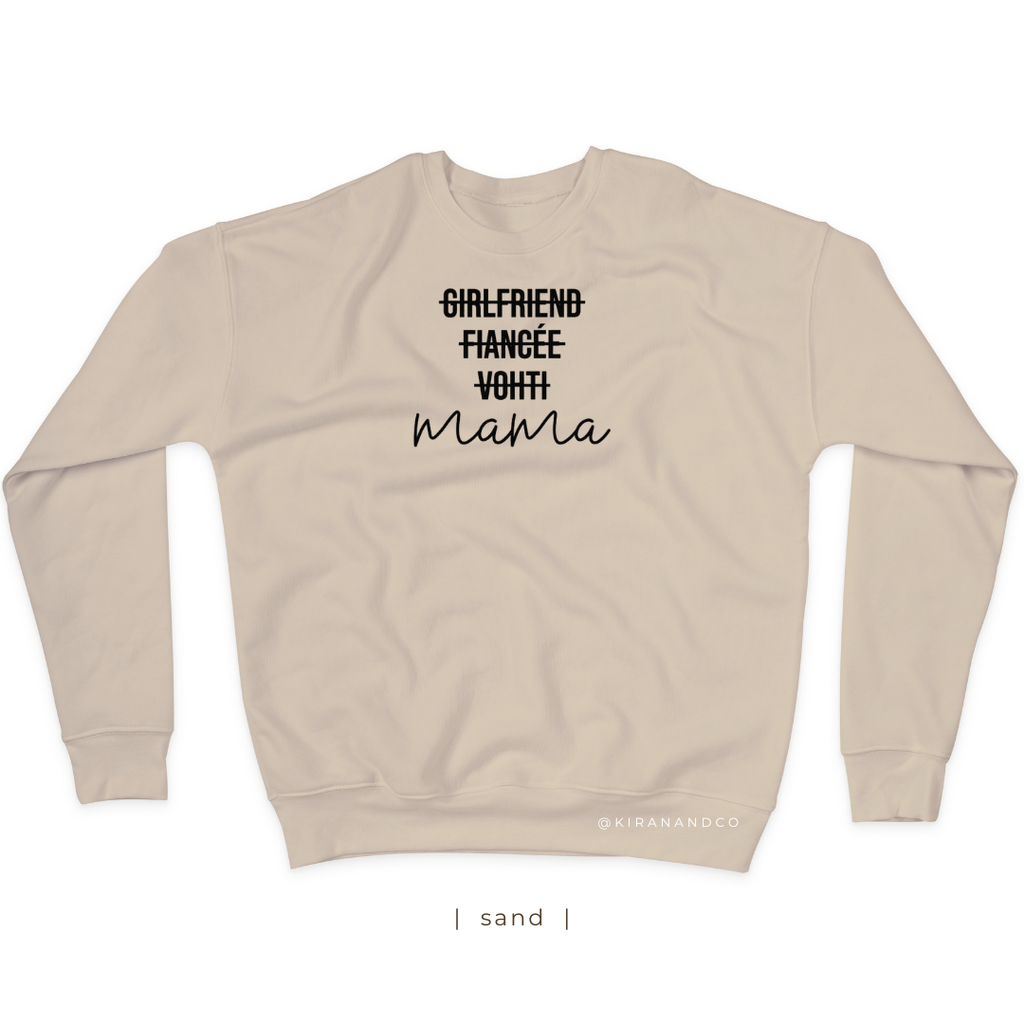Girlfriend, Fiancée, Vohti, Mama Sweatshirt