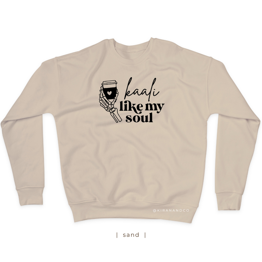Kaali Like My Soul Sweatshirt