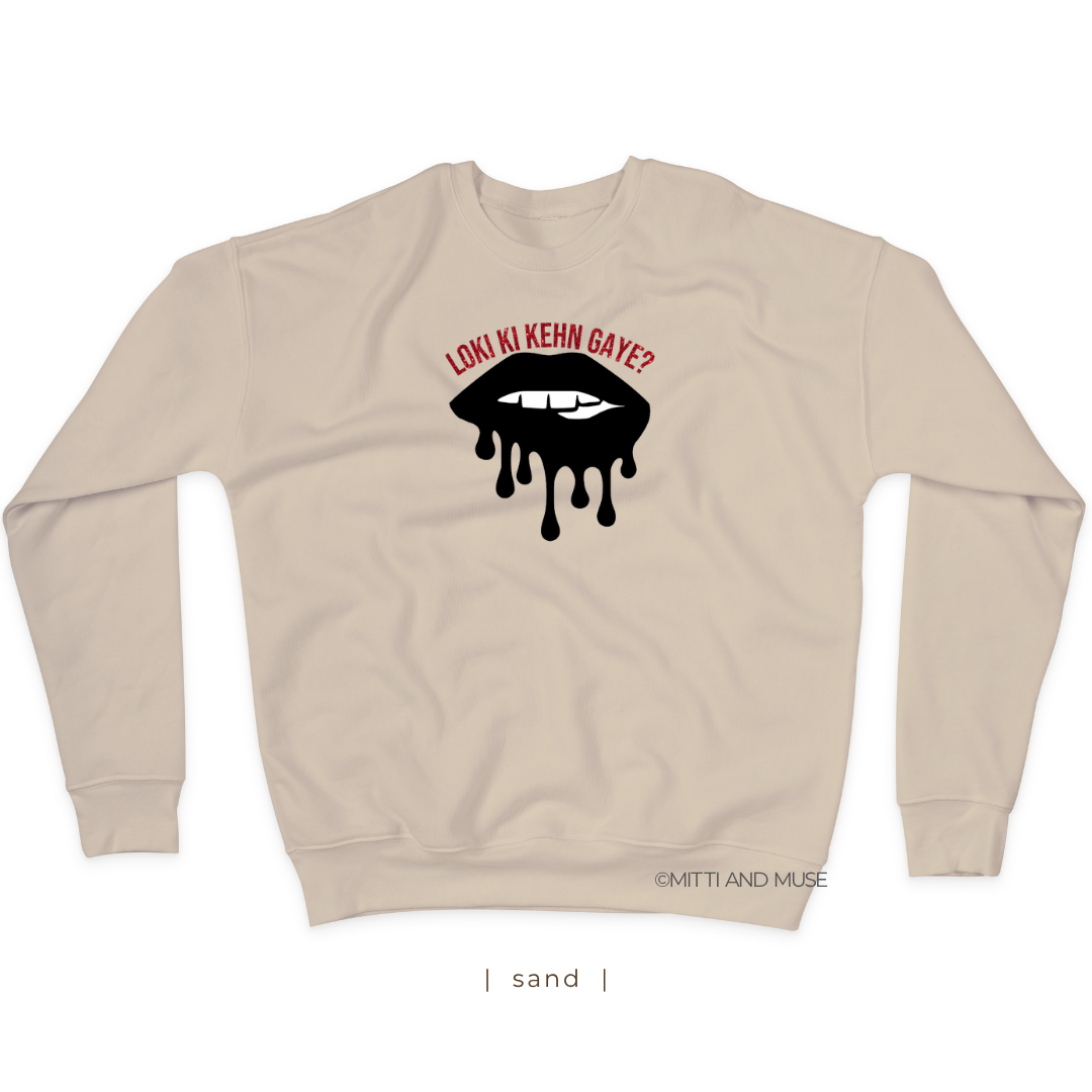 Loki Ki Kehn Gaye Sweatshirt