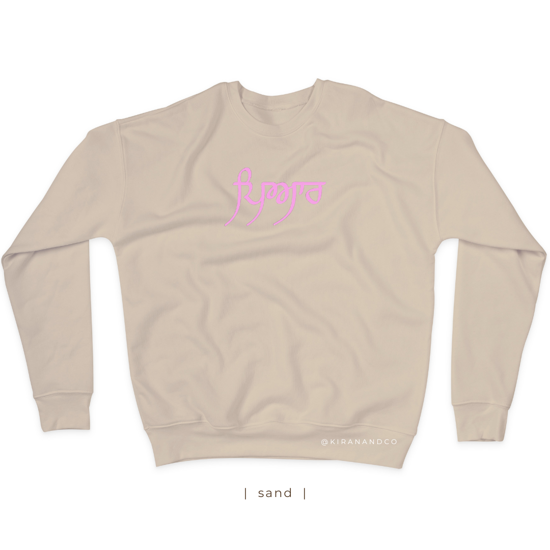 Pyaar ਪਿਆਰ Sweatshirt