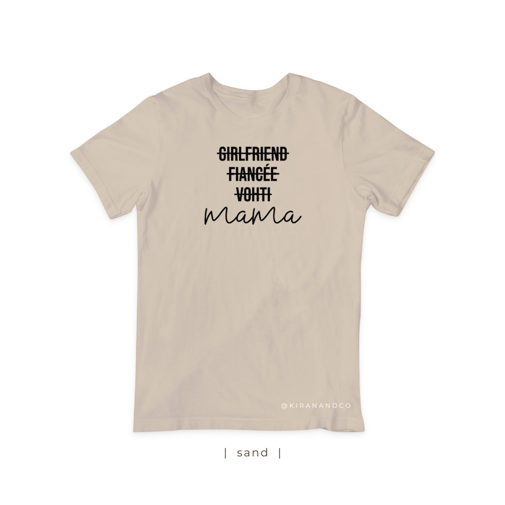 Girlfriend, Fiancée, Vohti, Mama T-Shirt