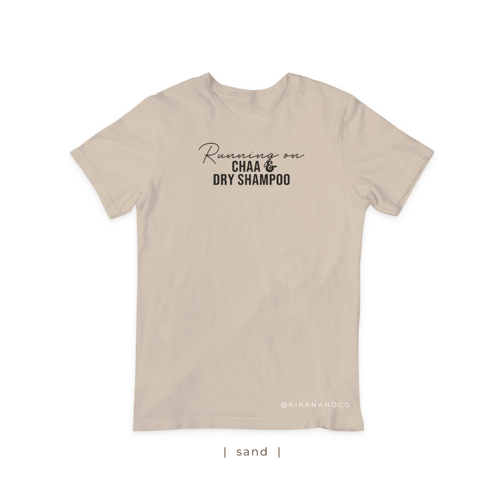 Chaa and Dry Shampoo T-Shirt