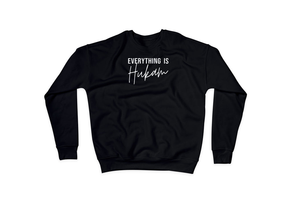 Everything is Hukam Sweatshirt
