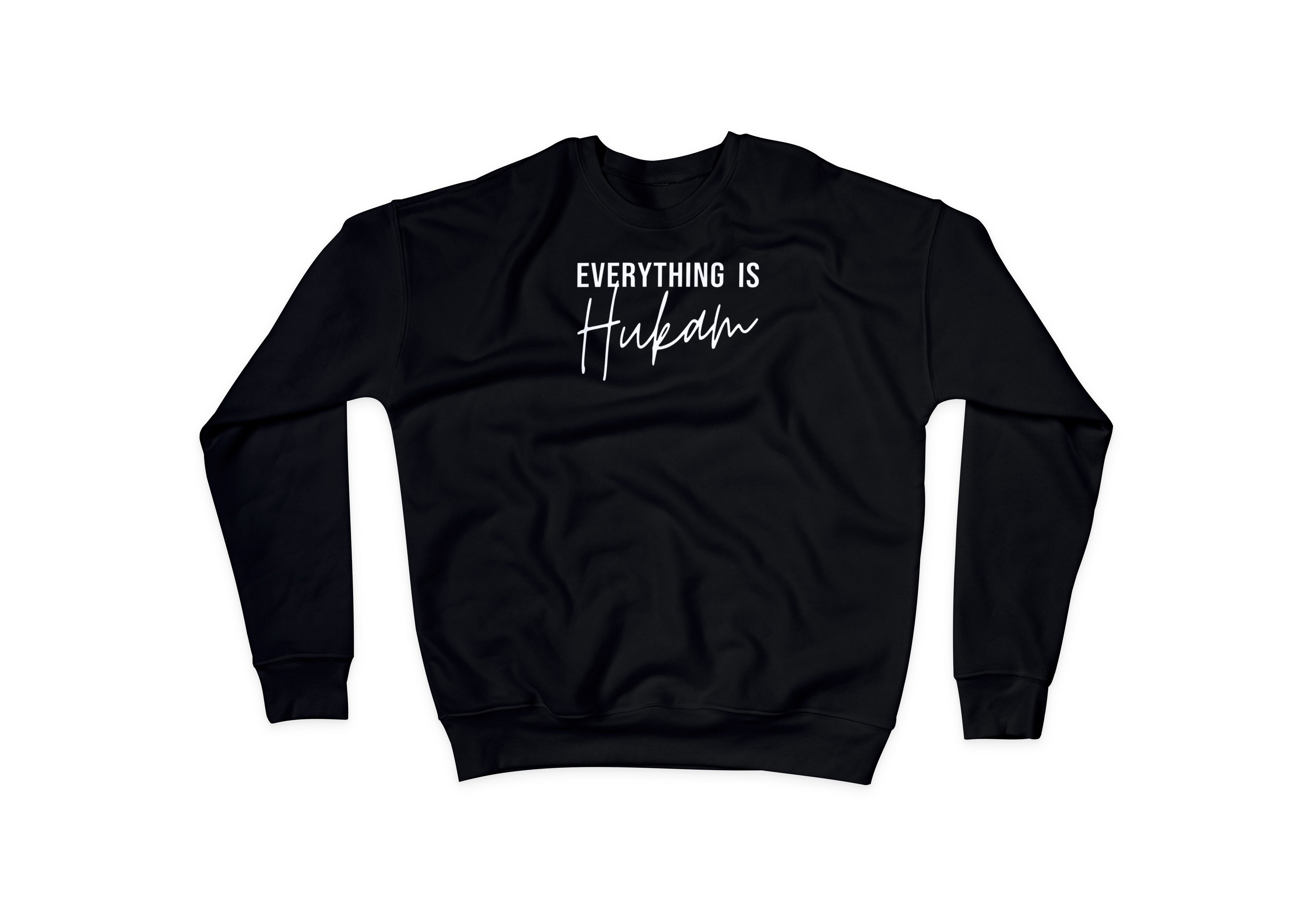 Everything is Hukam Sweatshirt