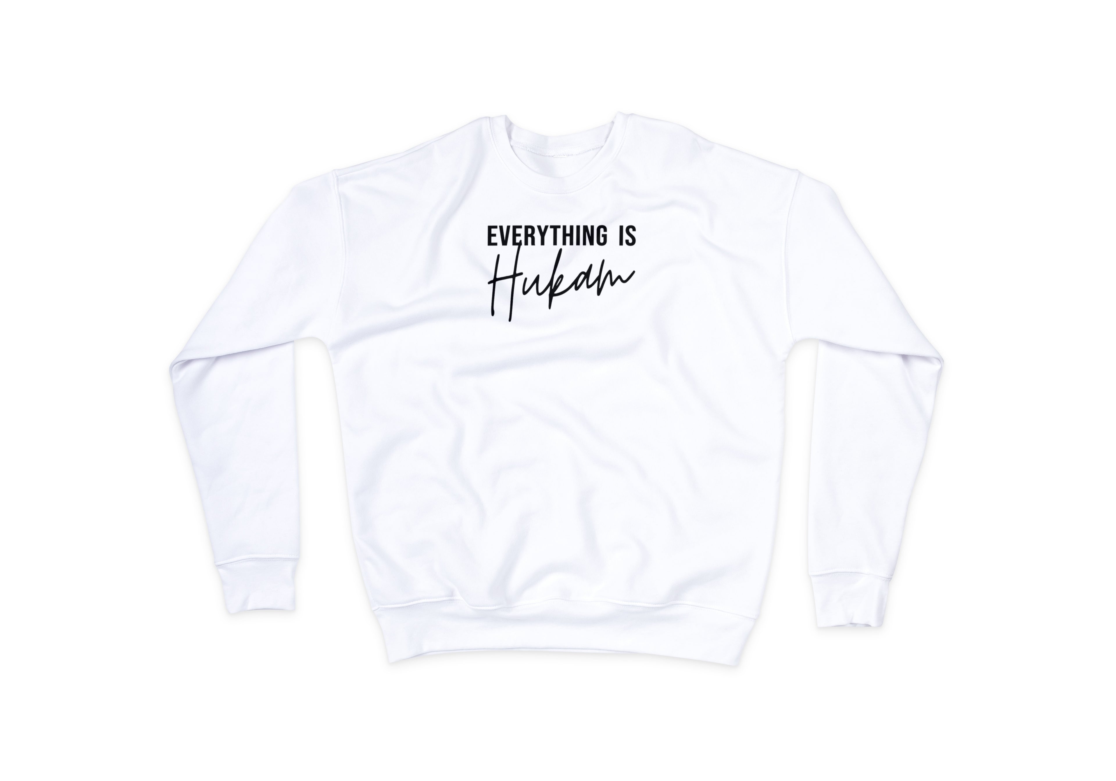 Everything is Hukam Sweatshirt